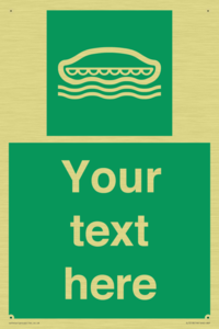 Custom sign safe condition Lifeboat